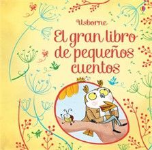 EL GRAN LIBRO DE PEQUEÑOS CUENTOS