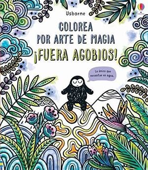¡FUERA AGOBIOS!