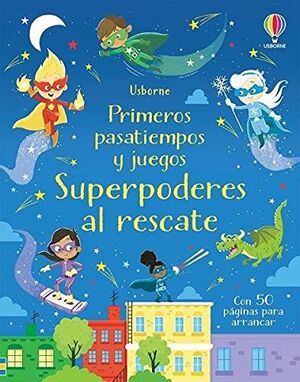 SUPERPODERES AL RESCATE