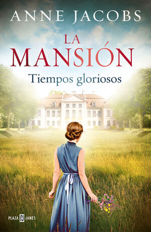 MANSION, LA. TIEMPOS GLORIOSOS