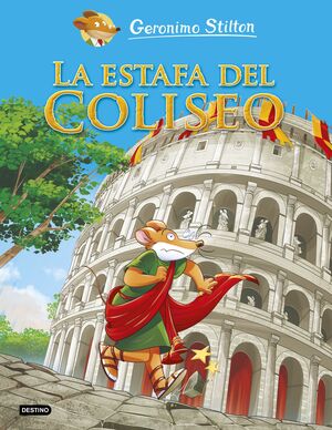 2.ESTAFA DEL COLISEO, LA.(COMIC GERONIMO STILTON)