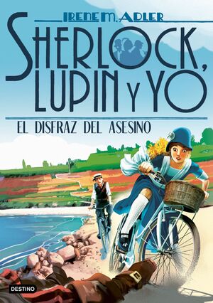 SHERLOCK, LUPIN Y YO 16. EL DISFRAZ DEL