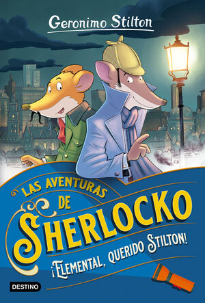 SHERLOCKO 1 ¡ELEMENTAL, QUERIDO STILTON!