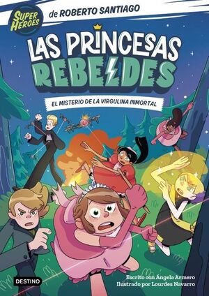 PRINCESAS REBELDES 1. EL MISTERIO DE LA VIRGULINA