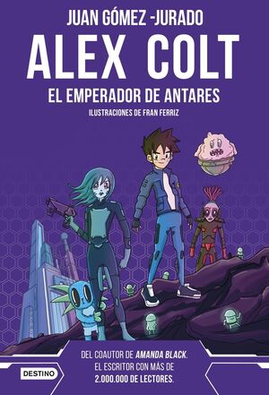 ALEX COLT 5 - EL EMPERADOR DE ANTARES. NUEVA PRESE