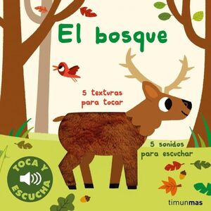 EL BOSQUE - TOCA Y ESCUCHA