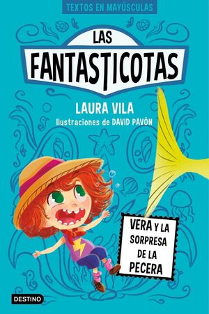 LAS FANTASTICOTAS 1 - VERA Y LA SORPRESA DE LA PEC