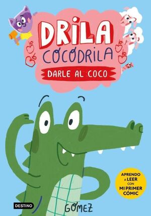 DRILA COCODRILA 1 - DARLE AL COCO