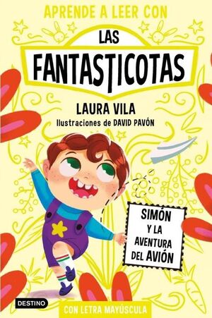 LAS FANTASTICOTAS 6- SIMÓN Y LA AVENTURA DEL AVIÓN