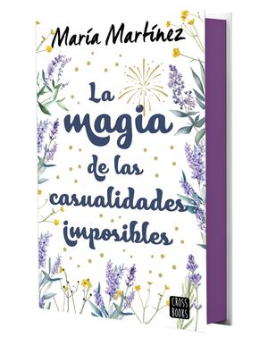 LA MAGIA DE LAS CASUALIDADES IMPOSIBLES. EDICIÓN ESPECIAL
