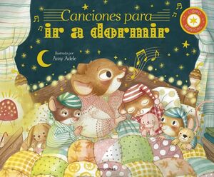 CANCIONES PARA IR A DORMIR. LIBRO MUSICAL