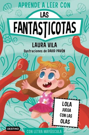 LAS FANTASTICOTAS 13 - LOLA JUEGA CON LAS OLAS