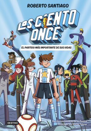 LOS CIENTO ONCE 1 - EL PARTIDO MAS IMPORTANTE DE S