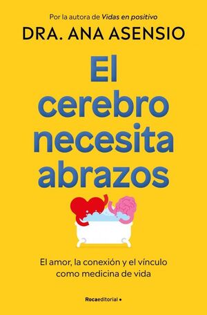 EL CEREBRO NECESITA ABRAZOS