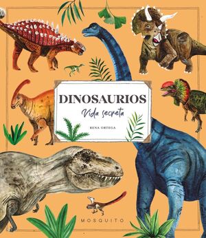 DINOSAURIOS - VIDA SECRETA