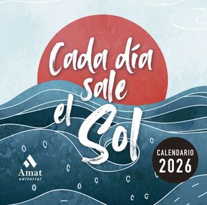 CALENDARIO CADA DÍA SALE EL SOL 2026