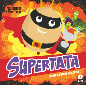 SUPERTATA 3, ¡CORRED, VERDURAS, CORRED!