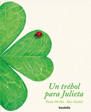 TREBOL PARA JULIETA.(ILUSTRADOS)
