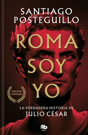 ROMA SOY YO (EDICION LIMITADA) (SERIE JULIO CESAR