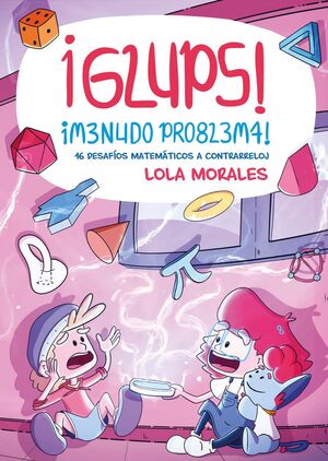 ­GLUPS! ­MENUDO PROBLEMA!