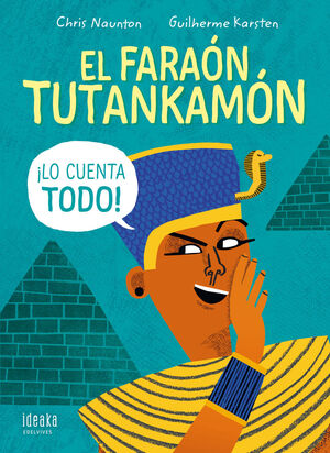 EL FARAON TUTANKAMON CUENTA TODO