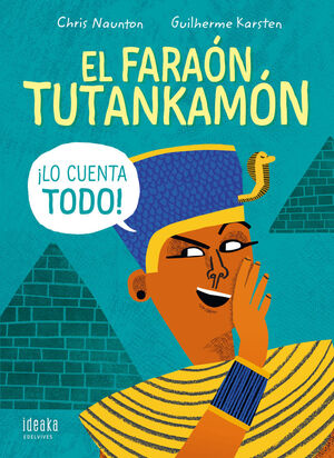EL FARAON TUTANKAMON CUENTA TODO