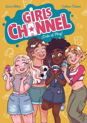 GIRLS CHANNEL 1 - ­DALE AL PLAY!