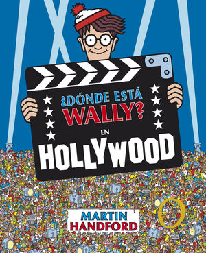 ¿DÓNDE ESTÁ WALLY? EN HOLLYWOOD (COLECCIÓN ¿DÓNDE ESTÁ WALLY?)