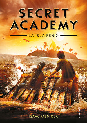 SECRET ACADEMY 1. LA ISLA FENIX