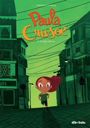 PAULA CRUSOE 3 - JUNGLA URBANA