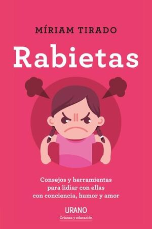 RABIETAS - CONSEJOS Y HERRAMIENTAS PARA LIDIAR CON