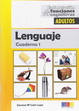 LENGUAJE - ADULTOS -ESTIMULACION DE LAS FUNCIONES
