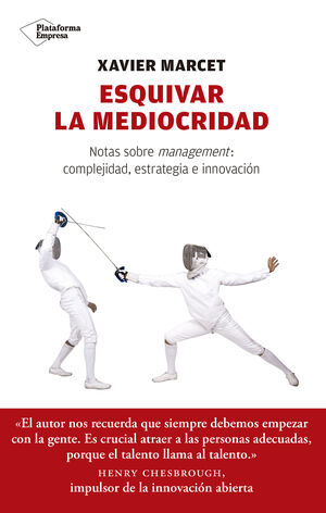 ESQUIVAR LA MEDIOCRIDAD.(EMPRESA)