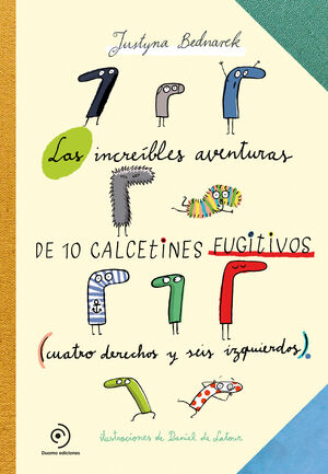 INCREIBLES AVENTURAS DE 10 CALCETINES FUGITIVOS, L