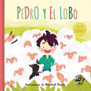 PEDRO Y EL LOBO (EL PASTOR MENTIROSO): CUENTOS CLÁ
