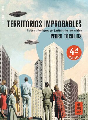 TERRITORIOS IMPROBABLES (HISTORIAS SOBRE LUGARES Q