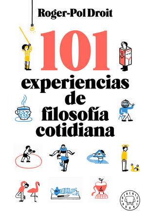 101 EXPERIENCIAS DE FILOSOFIA COTIDIANA