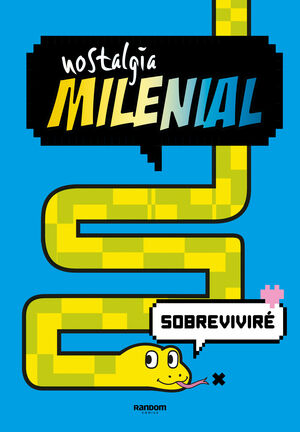 NOSTALGIA MILENIAL: SOBREVIVIRE (COMIC)