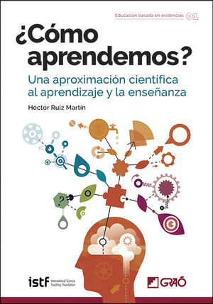 ¨COMO APRENDEMOS? - UNA APROXIMACION CIENTIFICA AL