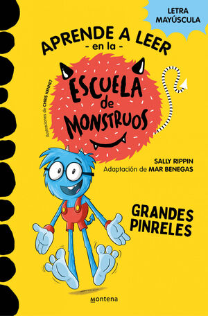 ESCUELA DE MONSTRUOS 4. GRANDES PINRELES