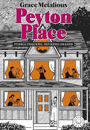 PEYTON PLACE:PUEBLO PEQUEÑO, INFIERNO GRANDE