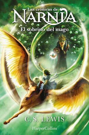 LAS CRÓNICAS DE NARNIA: EL SOBRINO DEL MAGO (LIBRO