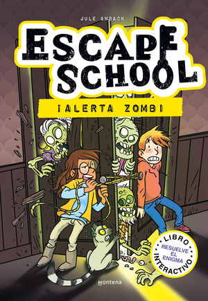 ESCAPE SCHOOL 1. ALERTA ZOMBIE