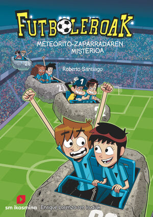FUTBOLEROAK 9 - METEORITO-ZAPARRADAREN MISTERIOA