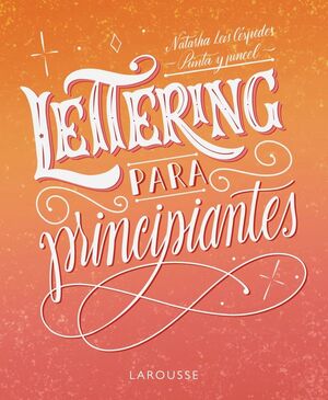 LETTERING PARA PRINCIPIANTES. LA