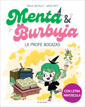 MENTA Y BURBUJA 3 - LA PROFE BOCAZAS - EN LETRA MA