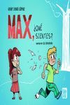 MAX, ¨QUE SIENTES?