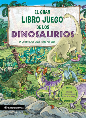 EL GRAN LIBRO JUEGO DE LOS DINOSAURIOS - ­BUSCA Y