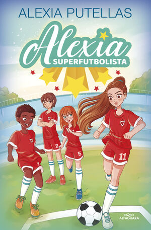 1.ALEXIA Y LAS PROMESAS DEL FUTBOL.(ALEXIA SUPERFU