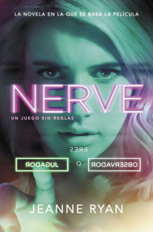 NERVE.(UN JUEGO SIN REGLAS)